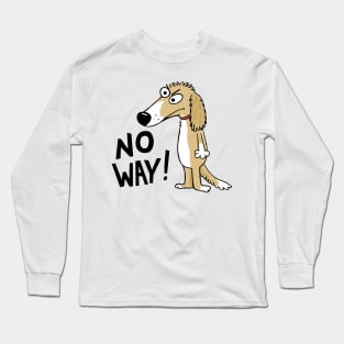 No Way Dog Long Sleeve T-Shirt